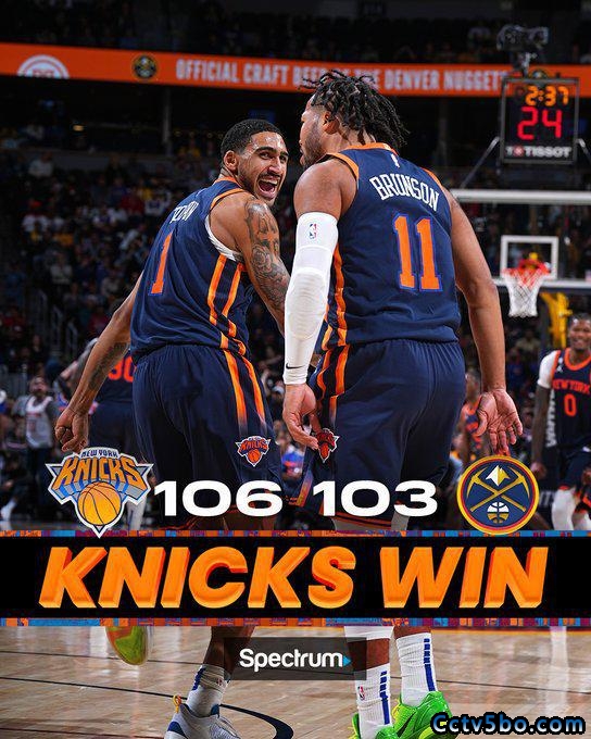 NBA常规赛 尼克斯 106 - 103 掘金