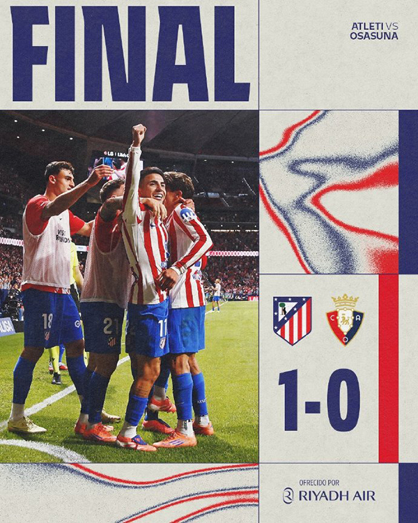马竞1-0奥萨苏纳 阿尔瓦雷斯失良机 瑟尔洛特头球造险