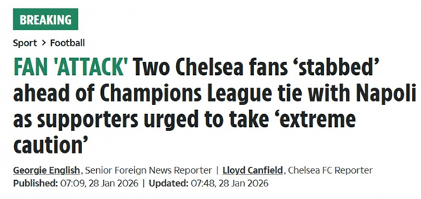 太阳报：切尔西双雄客场遭围！25名那不勒斯极端球迷追砍刺伤